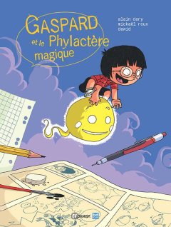 Gaspard et le Phylactère Magique