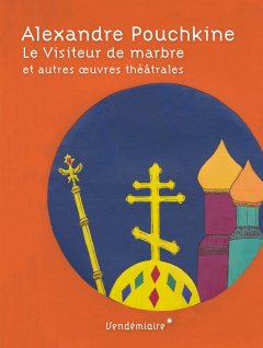 Le visiteur de marbre et autres œuvres théâtrales – Alexandre Pouchkine - chronique livre