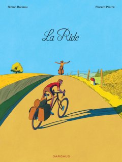 La ride – Simon Boileau, Florent Pierre – la chronique BD