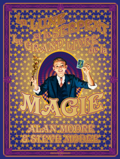 La Lune et le Serpent le Grand Livre de la Magie - Alan Moore, Steve Moore - la chronique BD