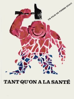 Tant qu'on a la santé - Pierre Étaix - critique 