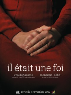 Il était une foi : un double programme (Vita di giacomo & Monsieur l'Abbé)
