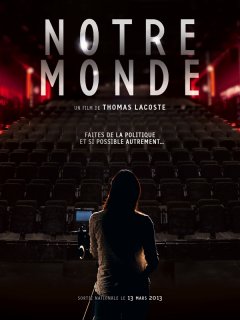 Notre monde - la critique du documentaire citoyen de Thomas Lacoste