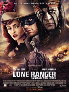 Lone Ranger : affiche française du nouvau Johnny Depp