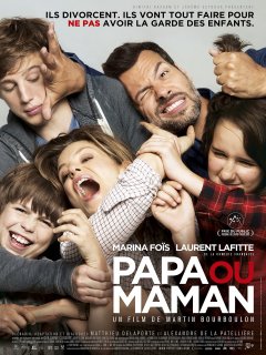Papa ou maman - Martin Bourboulon - critique