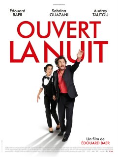 Ouvert la nuit - la critique du film