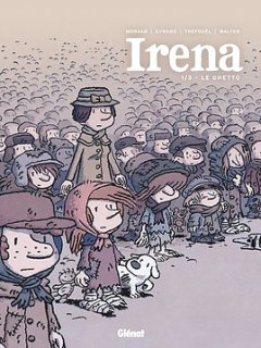 Irena . T.1 . Le ghetto - La Chronique BD