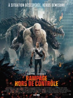 Rampage Hors de contrôle - la critique du film