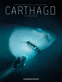 Carthago . T.8 . Léviathan - La chronique BD