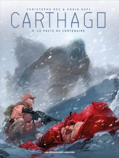 Carthago . T.9 . Le Pacte du Centenaire - La chronique BD