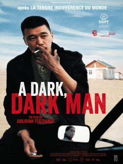 A dark-dark man - Adilkhan Yerzhanov - critique