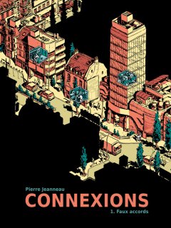 Connexions T.1 : Faux accords – Pierre Jeanneau – la chronique BD