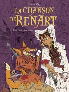 La chanson de Renart . T.2 - Joann Sfar - la chronique BD 