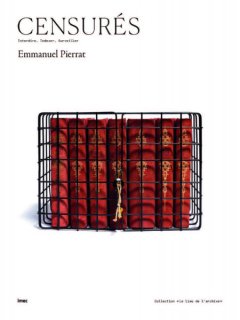Censurés - Emmanuel Pierrat - critique du livre