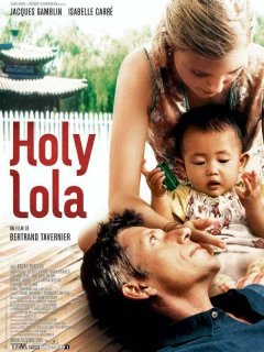 Holy Lola - Bertrand Tavernier - critique