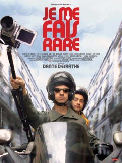 Je me fais rare - Dante Desarthe - critique