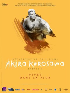 Vivre dans la peur - Akira Kurosawa - critique