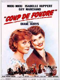 Coup de foudre - Diane Kurys - critique