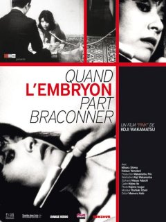 Quand l'embryon part braconner - la critique + dvd test