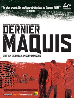 Dernier maquis - Rabah Ameur-Zaimeche - critique