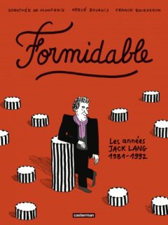 Formidable - Franck Bourgeron, Hervé Bourhis, Dorothée de Monfreid - la chronique BD