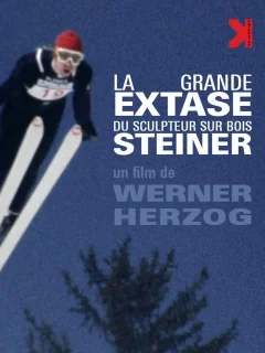La grande extase du sculpteur sur bois Steiner - Werner Herzog - critique