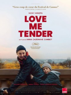 Love Me Tender - Anna Cazenave Cambet - critique