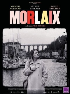 Morlaix - Jaime Rosales - critique