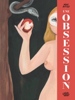 Une obsession – Nine Antico – La chronique BD
