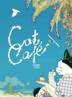 Cat Café - Sterte Linnea - La chronique bd