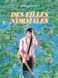 Des filles normales – Manon Debaye – La chronique BD