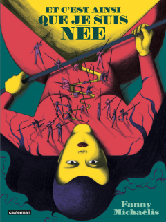 Et c'est ainsi que je suis née - Fanny Michaëlis - la chronique BD