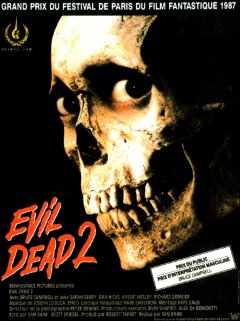 Evil Dead 2 - Sam Raimi - critique