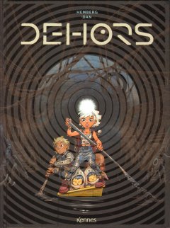 Dehors – Joël Hemberg, Dan Verlinden – la chronique BD