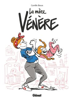 La mère vénère - Camille Besse - la chronique BD