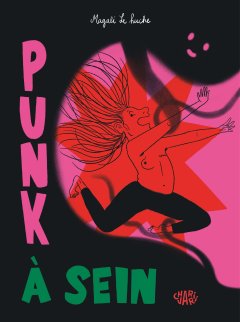 Punk à sein - Magali Le Huche - la chronique BD