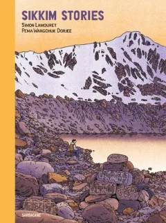 Sikkim Stories – Simon Lamouret, Pema Wangchuk Dorjee – la chronique BD 