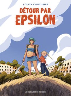 Détour par Epsilon - Lolita Couturier - la chronique BD
