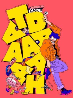 TDAAAAAH - Olivier Laude - la chronique BD