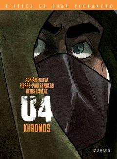 U4 T.5 : Khronos - Adrian Huelva, Lapière, Renders - la chronique BD