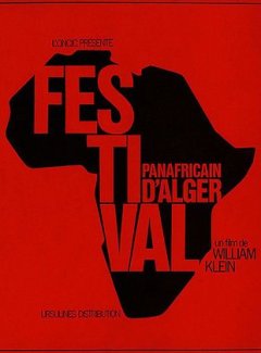 Le Festival panafricain d'Alger 1969 - William Klein - critique