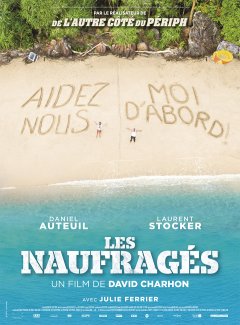 Bande-annonce des Naufragés avec Daniel Auteuil et Laurent Stocker