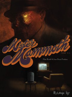 Mister Mammoth, tome 1 - Matt Kindt, Jean-Denis Pendanx - la chronique bd