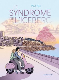 Le syndrome de l'iceberg - Paul Rey - la chronique BD