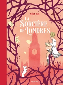 La sorcière de Londres – Nina Six – la chronique BD