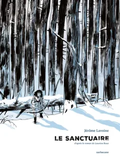 Le Sanctuaire – Jérôme Lavoine d'après Laurine Roux – la chronique BD 