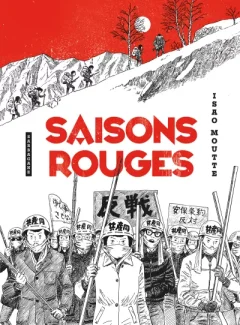 Saisons rouges – Isao Moutte – la chronique BD