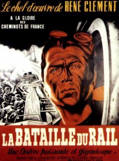 La Bataille du rail - la critique du film