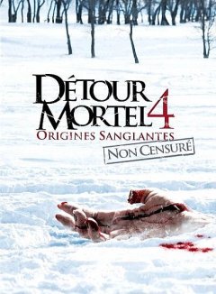 Détour mortel 4, origines sanglantes - la critique + le test DVD
