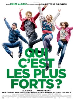 Qui c'est les plus forts ? - la critique du film